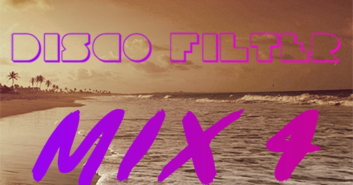 Disco Filter Disco Filter Mix 4