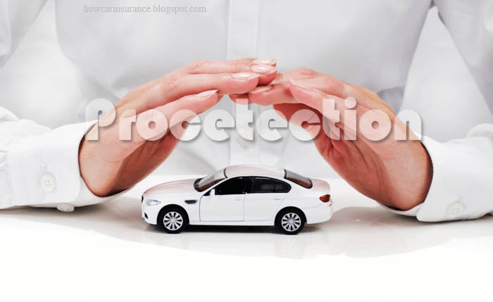 Car insurance and type of Protection Car Insurance Protection