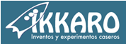 IKKARO. Inventos y experimentos caseros