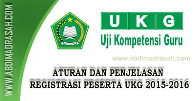 Aturan Dan Penjelasan Registrasi Calon Peserta UKG 2015-2016 Bagi Guru Kemenag