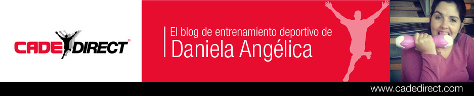 El blog de entrenamiento deportivo de Daniela Angélica y Cadedirect