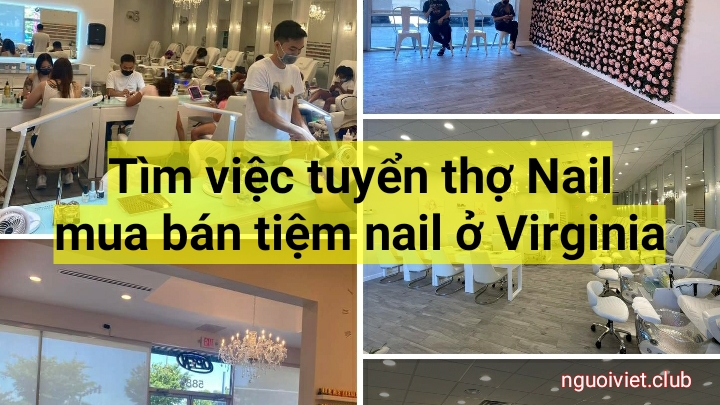 Rao vặt: Tìm việc Nail ở Virginia, Mua Bán tiệm nail ở Virginia Rao vặt: Tìm việc Nail ở Virginia, Mua Bán tiệm nail ở Virginia
