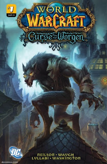 World of Warcraft: Curse of the Worgen Micky Neilson, James Waugh, Ludo Lullabi and Tony Washington
