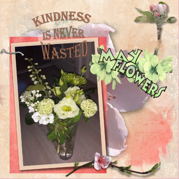 May 2019 May Flowers/Kindness