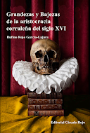 GRANDEZAS Y BAJEZAS DE LA ARISTOCRACIA CORRALEÑA DEL SIGLO XVI