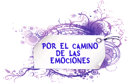 POR EL CAMINO DE LAS EMOCIONES