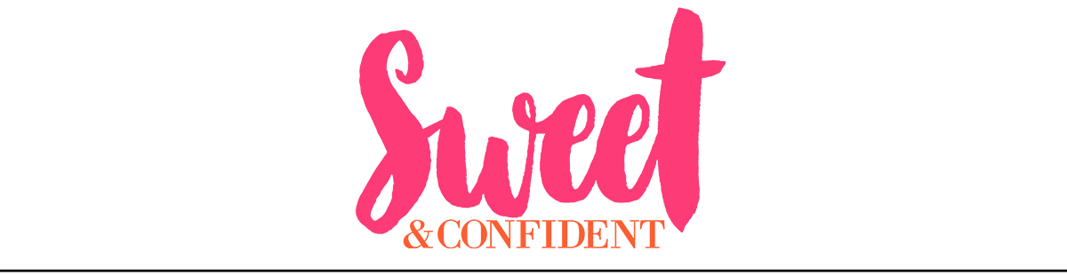 Sweet and Confident