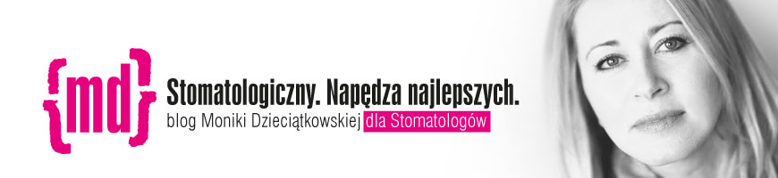 Stomatologiczny. Napędza najlepszych