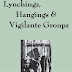 Lynchings, Hangings & Vigilante Groups - Free Kindle Non-Fiction