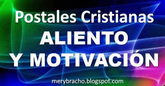 postales cristianas con motivacion