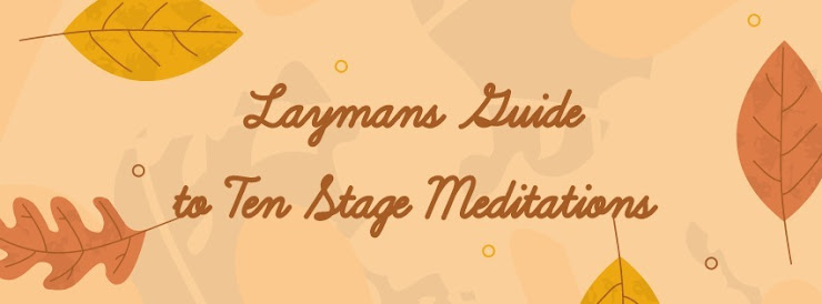 LAYMANS  Guide to Ten Stage Meditations