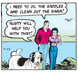 'I need to clean the barn - Rusty will help you'