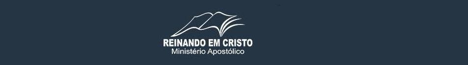 Ministério Apostólico Reinando em Cristo