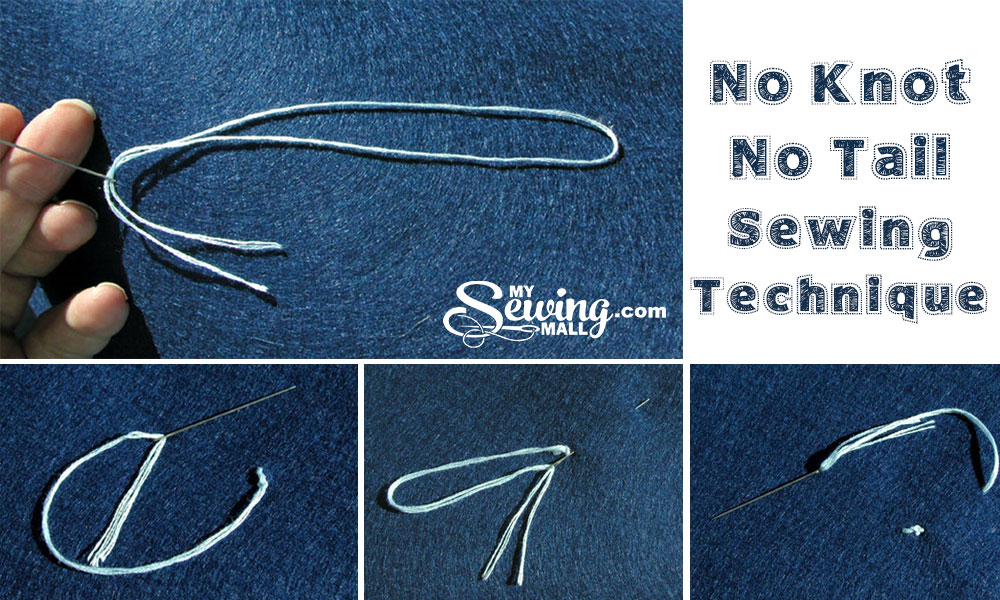 No Knot, No Tail Sewing Technique
