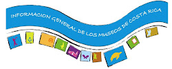 Información General de los Museos de Costa Rica