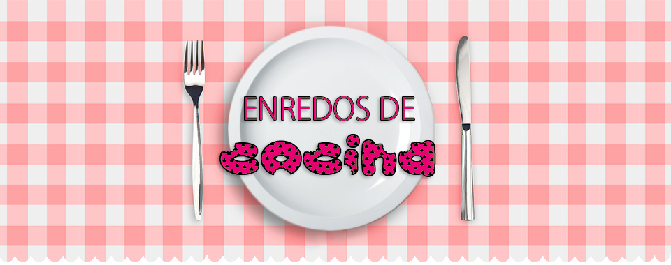 Enredos de cocina