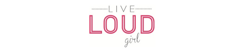 Live Loud girl
