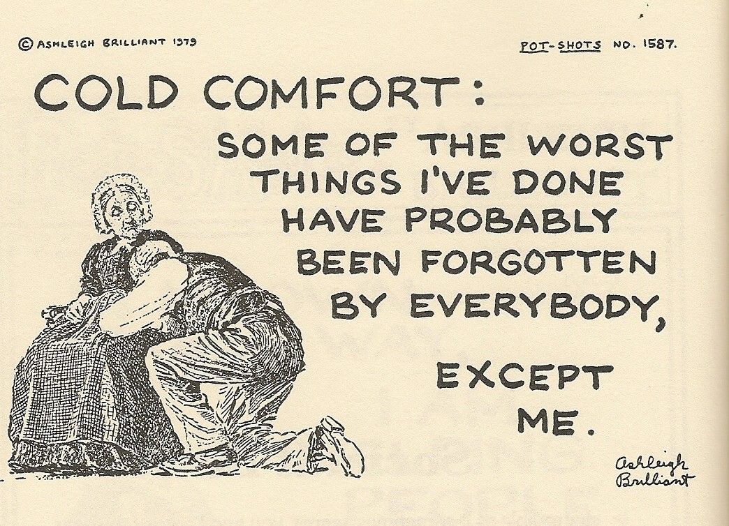 Ashleigh Brilliant, PotShots, 1979 Ashleigh, Funny quotes