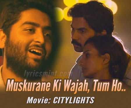 Muskurane by Arijit Singh - CityLights
