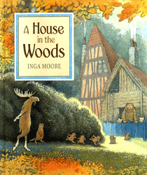 A House in the Woods Inga Moore