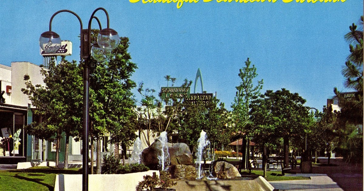 Beautiful Downtown Burbank Mall Postcard San Fernando Valley Blog