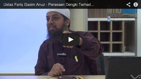 Ustaz Fariq Gasim Anuz – Perasaan Dengki Terhadap Kesenangan Orang Lain