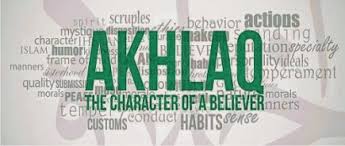 AKHLAQ THE CHARACTER OF A BELIEVER
