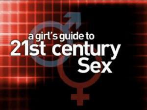 Watch Girl S Guide To St Century Sex Online