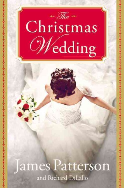 Christmas Wedding by James Patterson and Richard DiLallo Christmas Wedding by James Patterson and Richard DiLallo