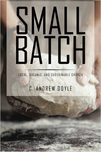 Small Batch: Local, Organic, Sustainable