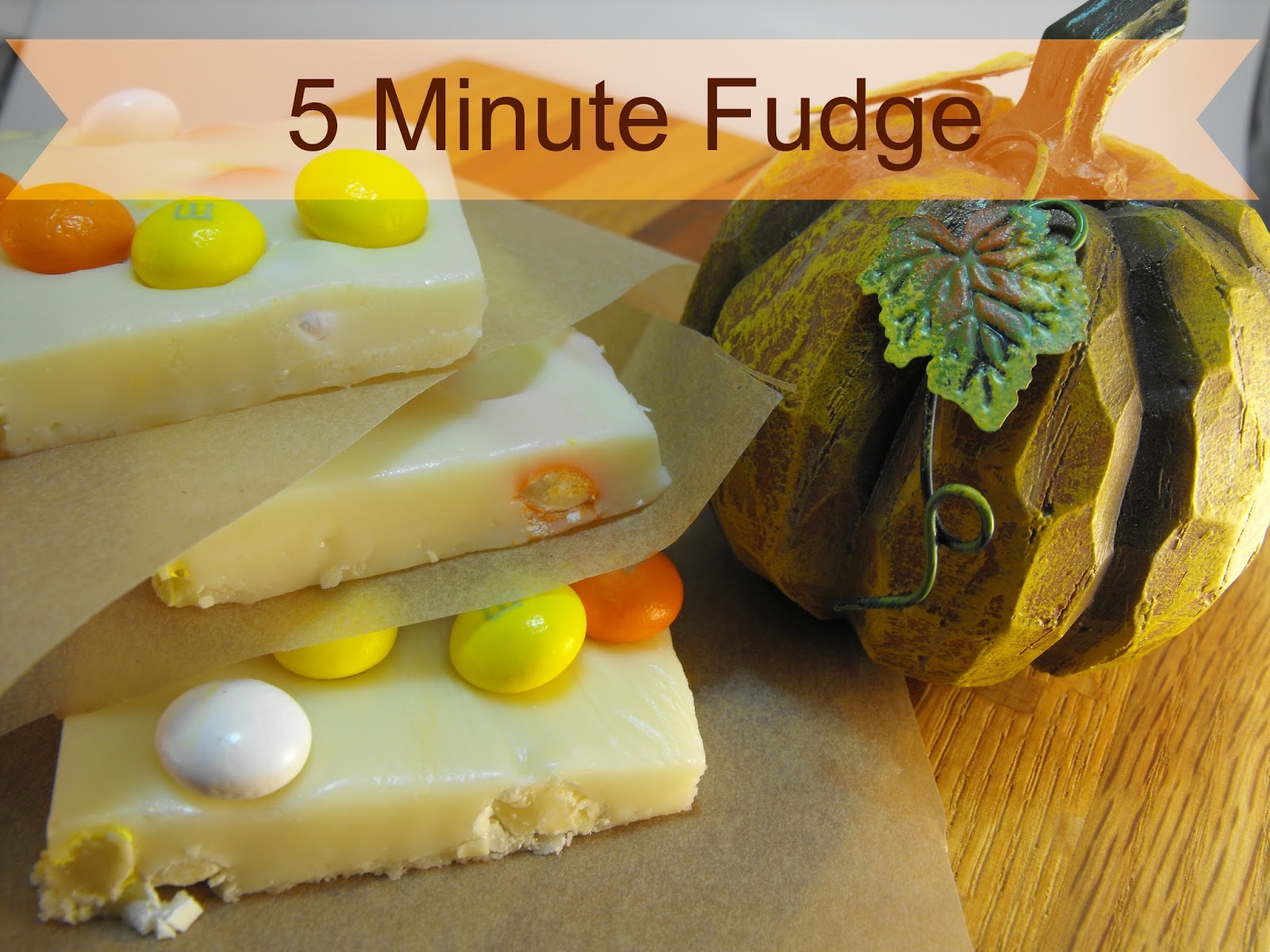 Smile for no reason Easy, Fall Inspired Recipe For 5 Minute Fudge