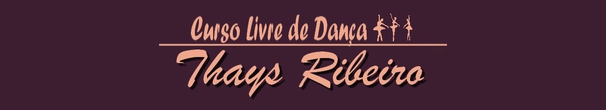 Curso Livre de Dança Thays Ribeiro.