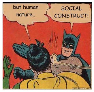 Some Social Constructs