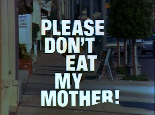 Please Don t Eat My Mother movie