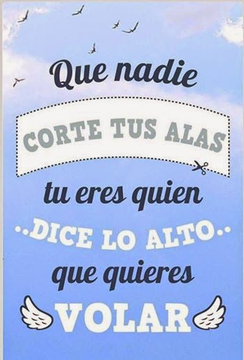 Que nadie te corte las alas