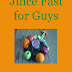Juice Fast for Guys - Free Kindle Non-Fiction