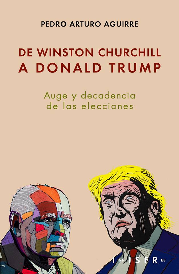 De Winston Churchill a Donald Trump: auge y decadencia de las elecciones