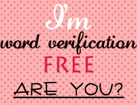 I'm word verification free - are you?