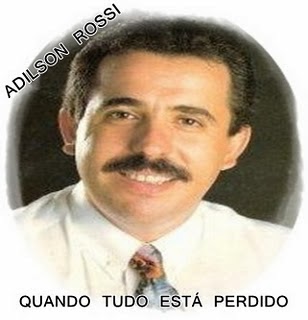 Adilson Rossi "Quando Tudo Está Perdido