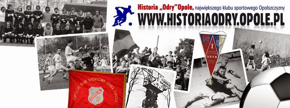 Historia Odry Opole - 70 lat historii największego klubu sportowego Opolszczyzny