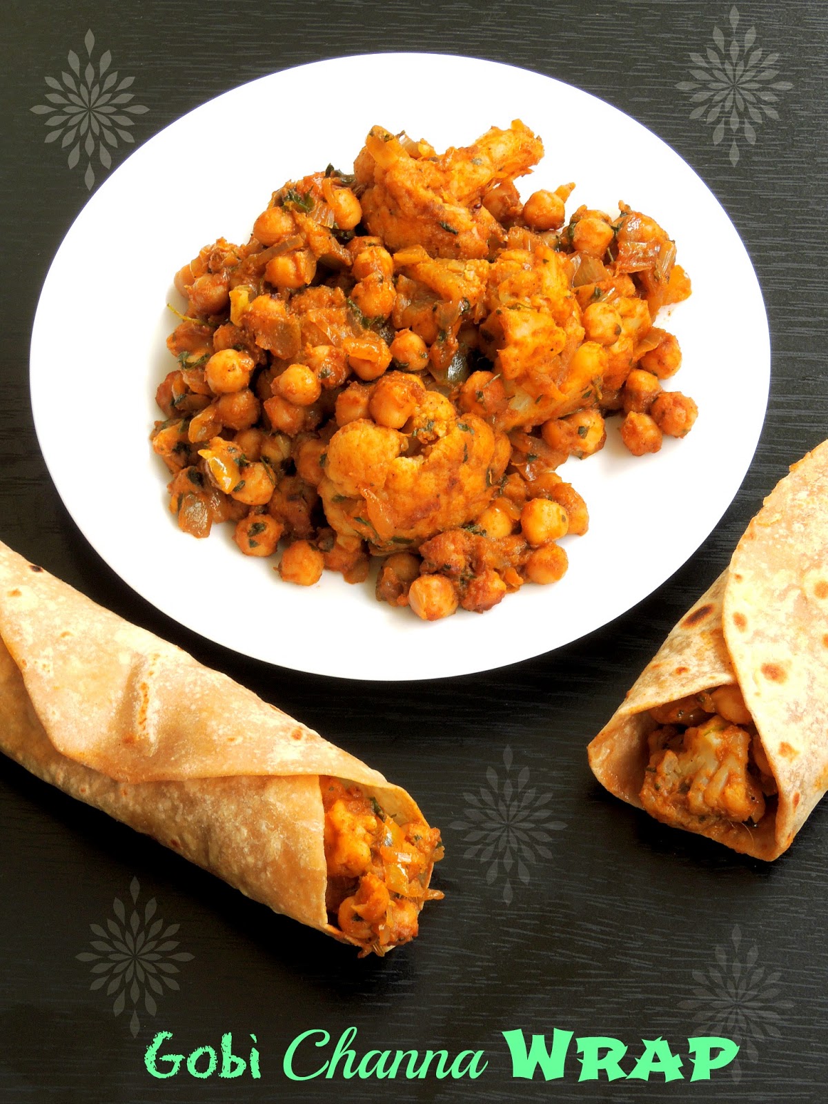 Priya's Versatile Recipes: Gobi Channa Wrap/Chickpeas Cauliflower Wrap