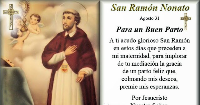 La Santidad como tarea.: ORACIÓN A SAN RAMÓN NONATO PARA UN BUEN PARTO