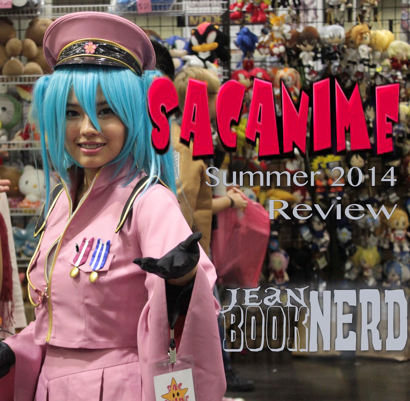 SacAnime Summer 2014 Review A First Timer's Account Jean BookNerd