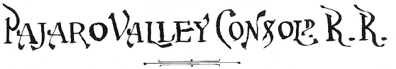 <center>Pajaro Valley Consolidated RR</center>