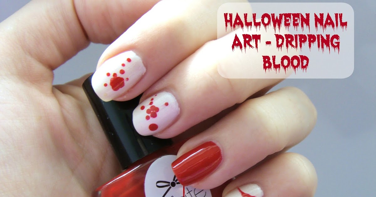 Halloween Nail Art Dripping Blood The Little Blog Of Beauty
