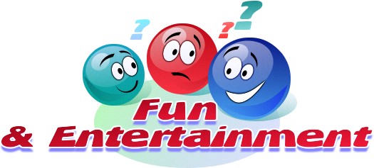 Fun and Entertainment