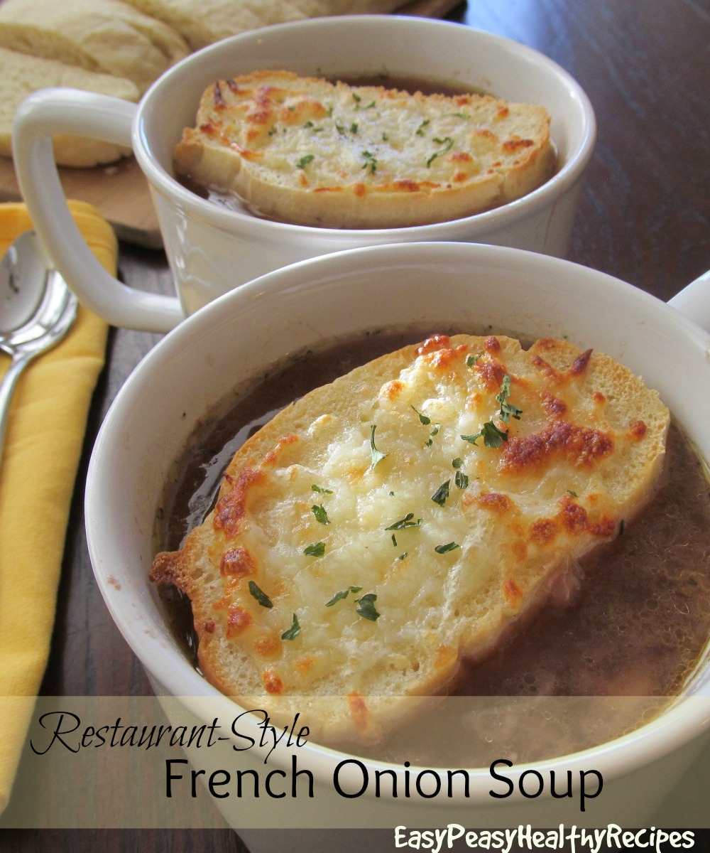 Easy Peasy Healthy Recipes RestaurantStyle French Onion Soup
