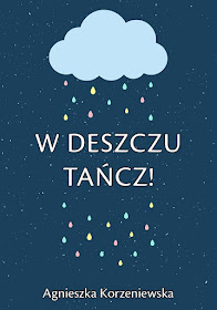 "W deszczu tancz!"