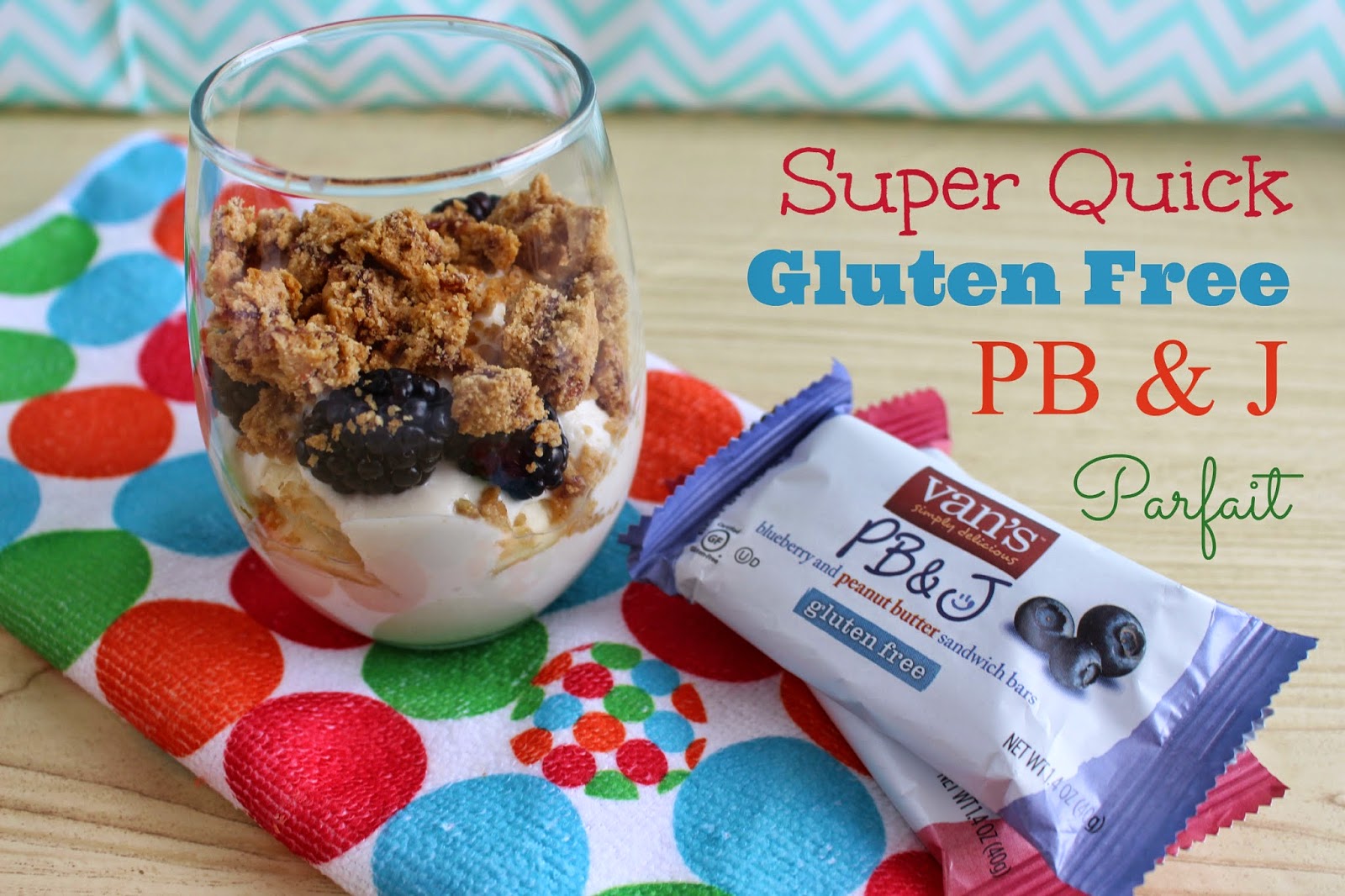 Super Quick Gluten Free PB & J Vanilla Parfait First Time Mom and
