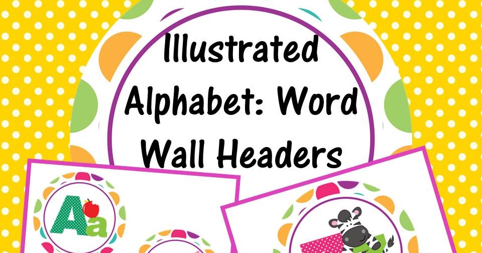 Sweet Tea Classroom Illustrated Alphabet Polka Dot Printable Word Wall